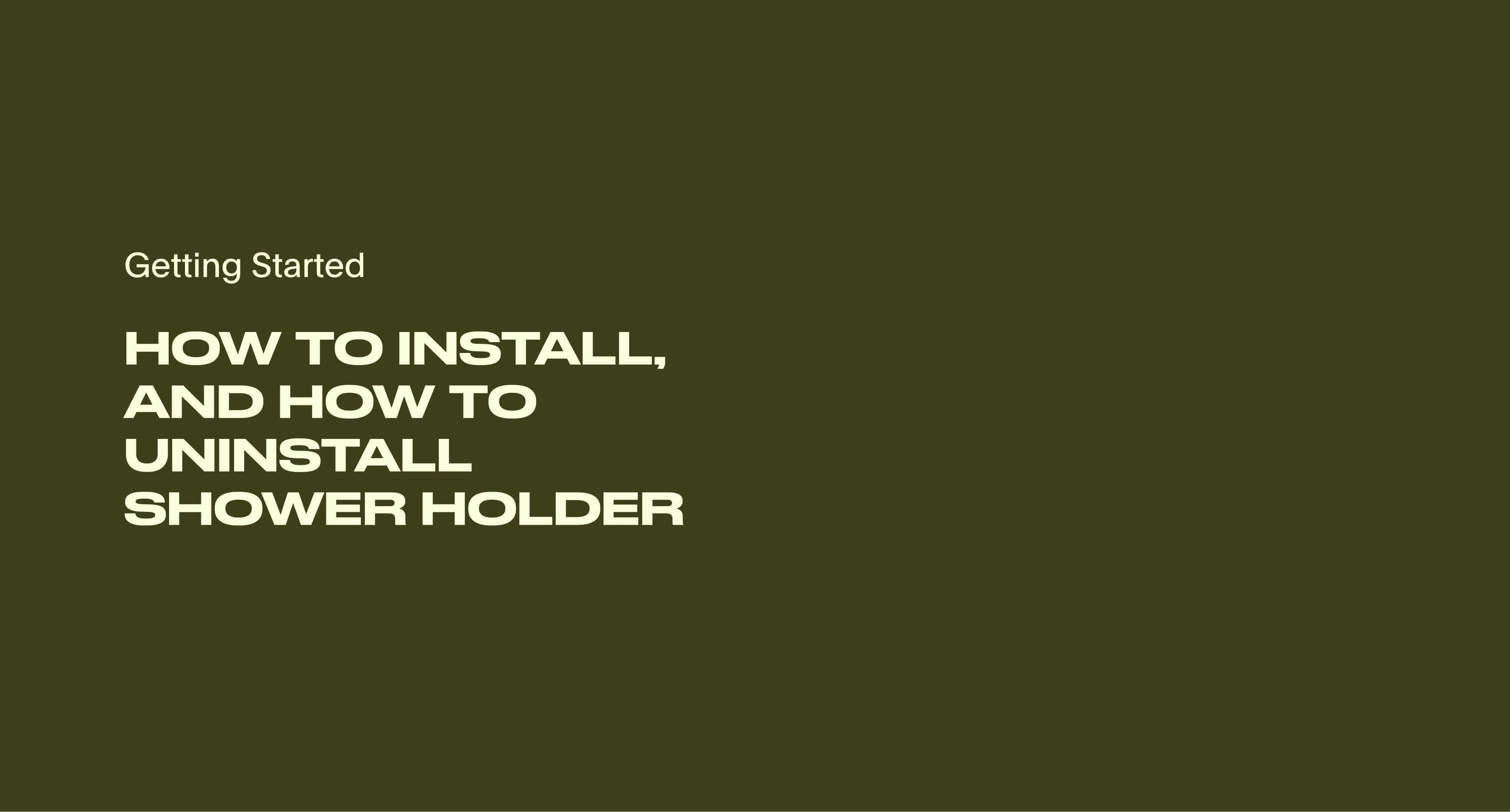 Cover of how to install and uninstall the shower holder